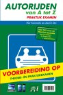 COMBIBOEK Rijbewijs B - Autorijden van A tot Z - theorie en praktijk - 2 boeken in 1 !! - inclusief online code  (België )